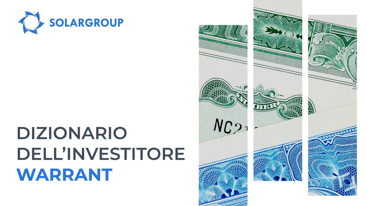 #dizionariodell'investitore: warrant