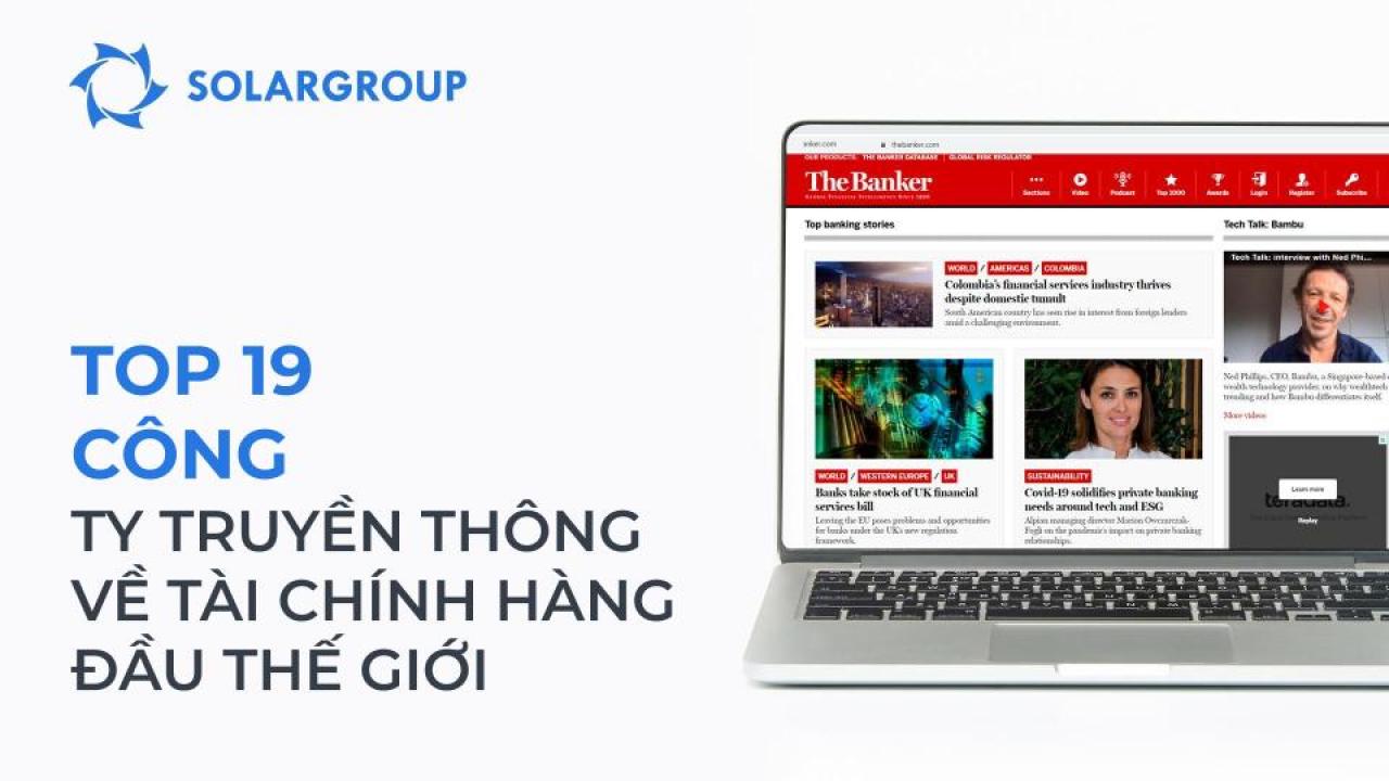 TOP 19 công ty truyền thông về tài chính hàng đầu thế giới