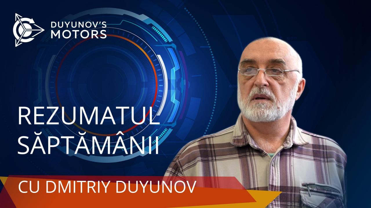 Rezumatul săptămânal al proiectului „Motoarele lui Duyunov”