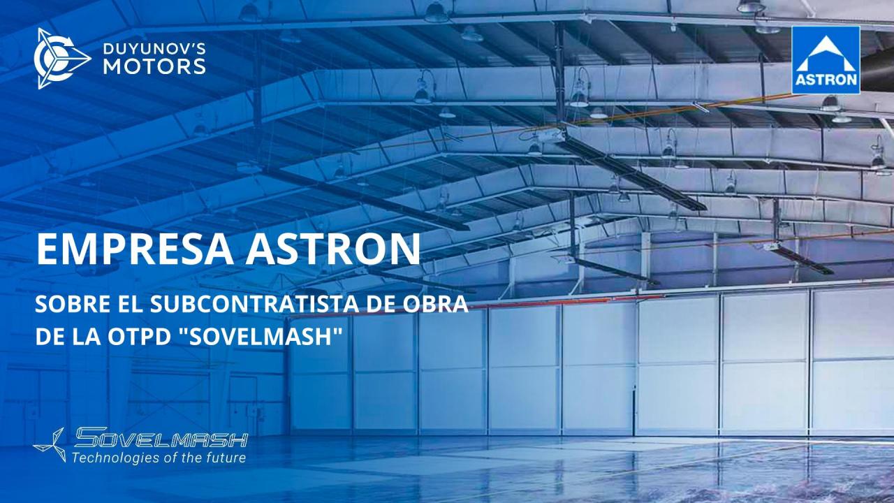 Astron: conozca más sobre el subcontratista de la obra de la OTPD de "SovElMash"