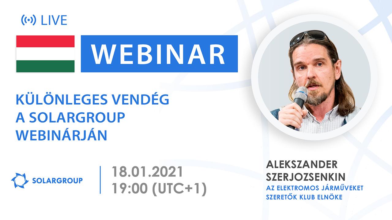 Hungary. Különleges vendég a SOLARGROUP webinárján