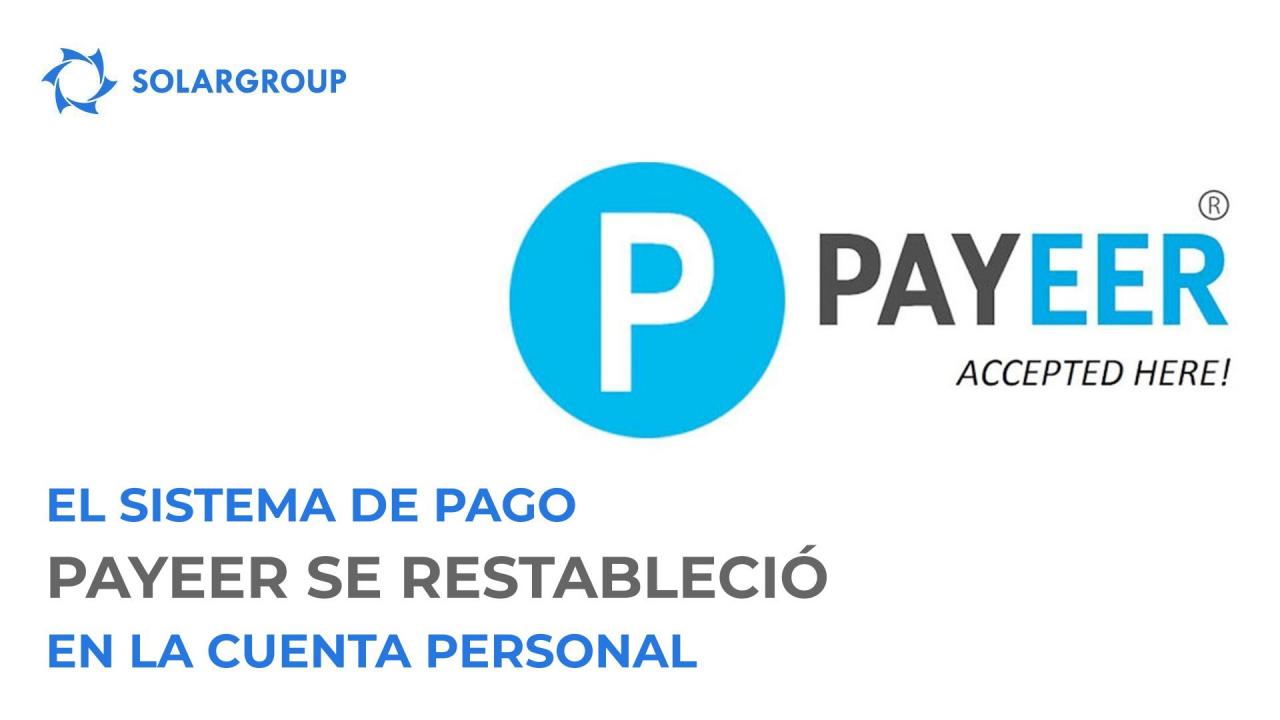 El sistema de pago Payeer funciona nuevamente en la cuenta personal