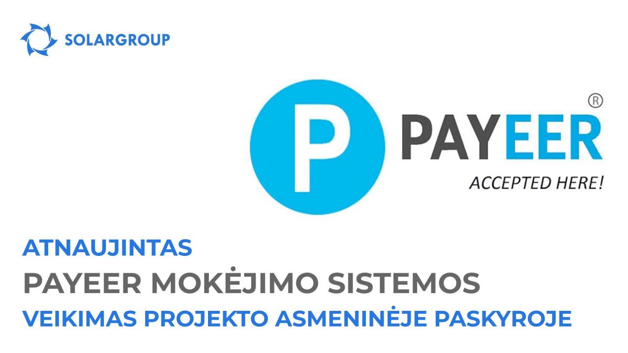 „Payeer“ mokėjimo sistema vėl veikia asmeninėje paskyroje