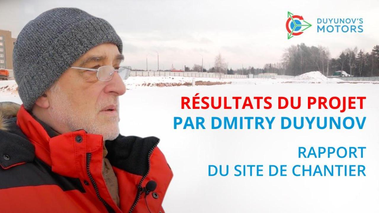 Résultats du projet par Dmitry Duyunov / Rapport du site de chantier