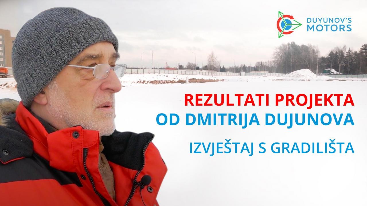 Rezultati projekta od Dmitrija Dujunova / Izvještaj s gradilišta