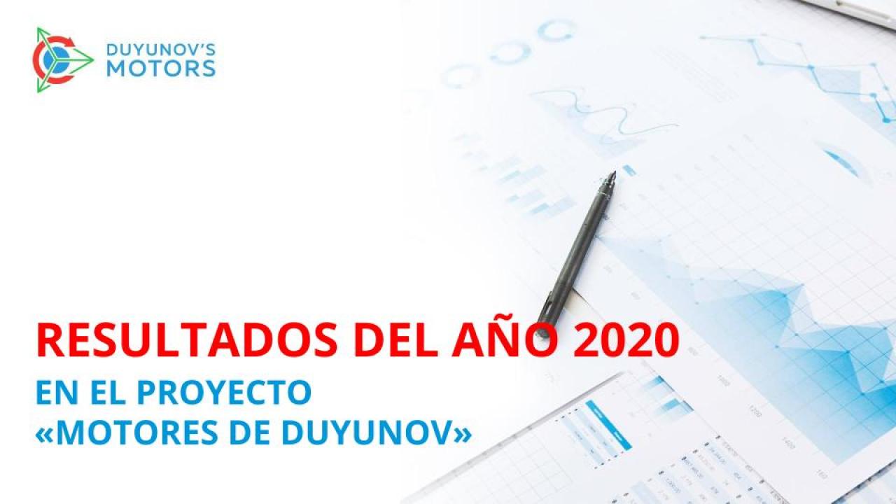 Resultados del año 2020 en el proyecto "Motores de Duyunov"