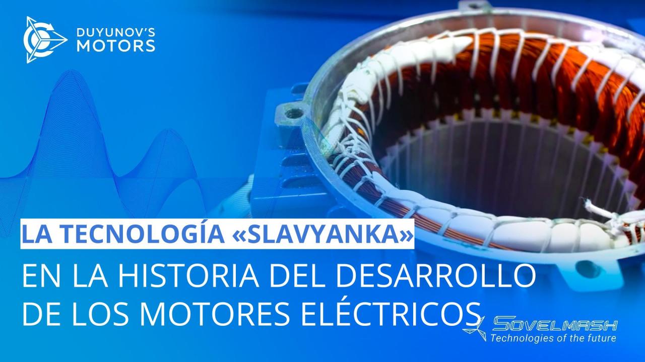 Un avance esperado durante 100 años: la tecnología "Slavyanka" en la historia del desarrollo de los motores eléctricos