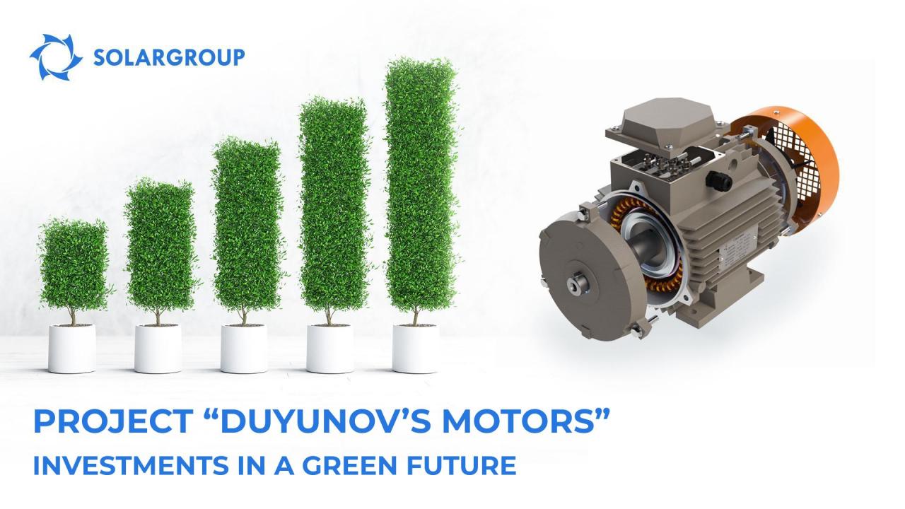 The project "Duyunov's motors": investing in a green future