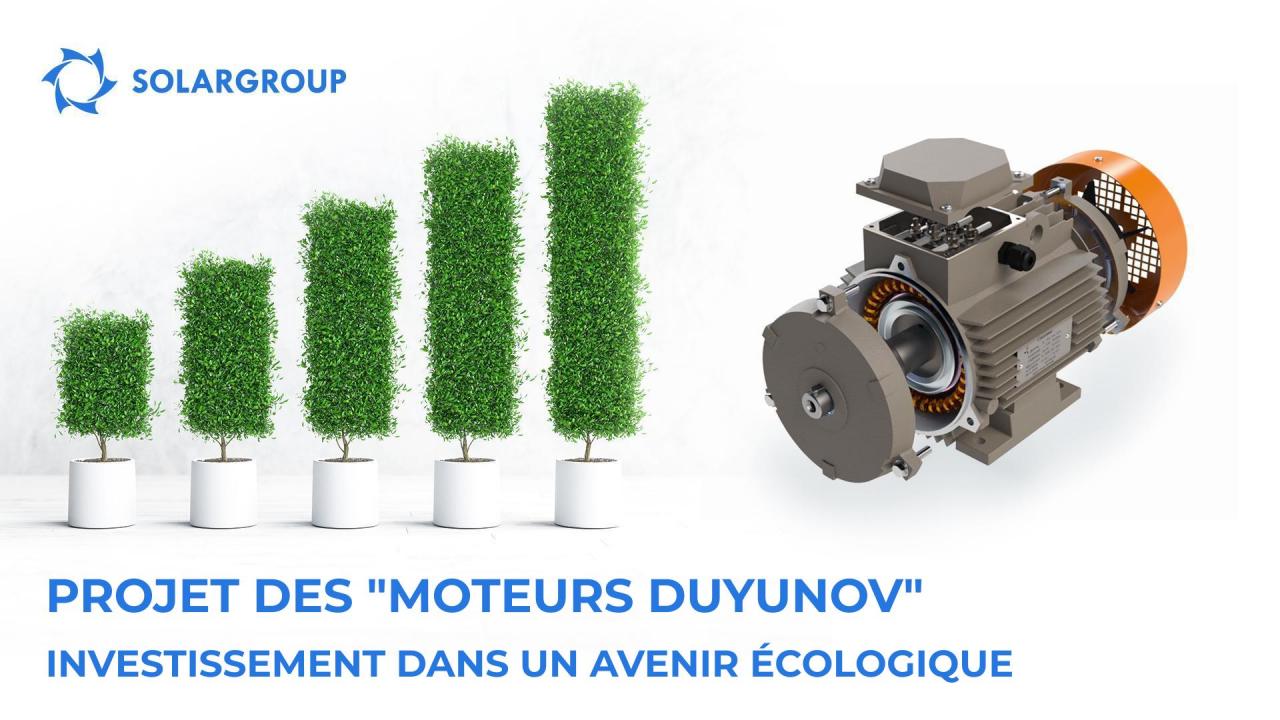 Projet des "Moteurs Duyunov": investissement dans un avenir écologique