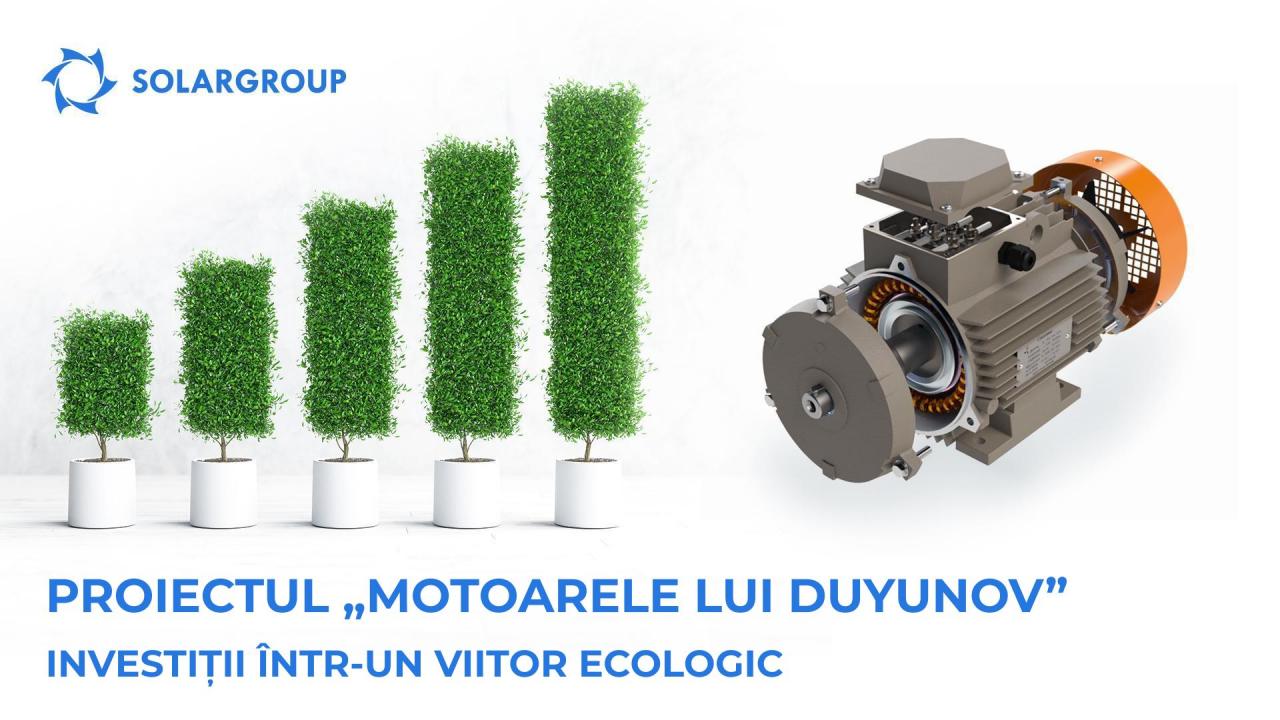 Proiectul „Motoarele lui Duyunov”: investiții într-un viitor ecologic