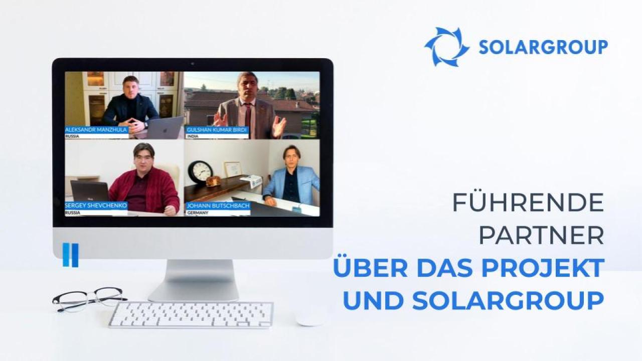 Führende Partner über das Projekt und SOLARGROUP