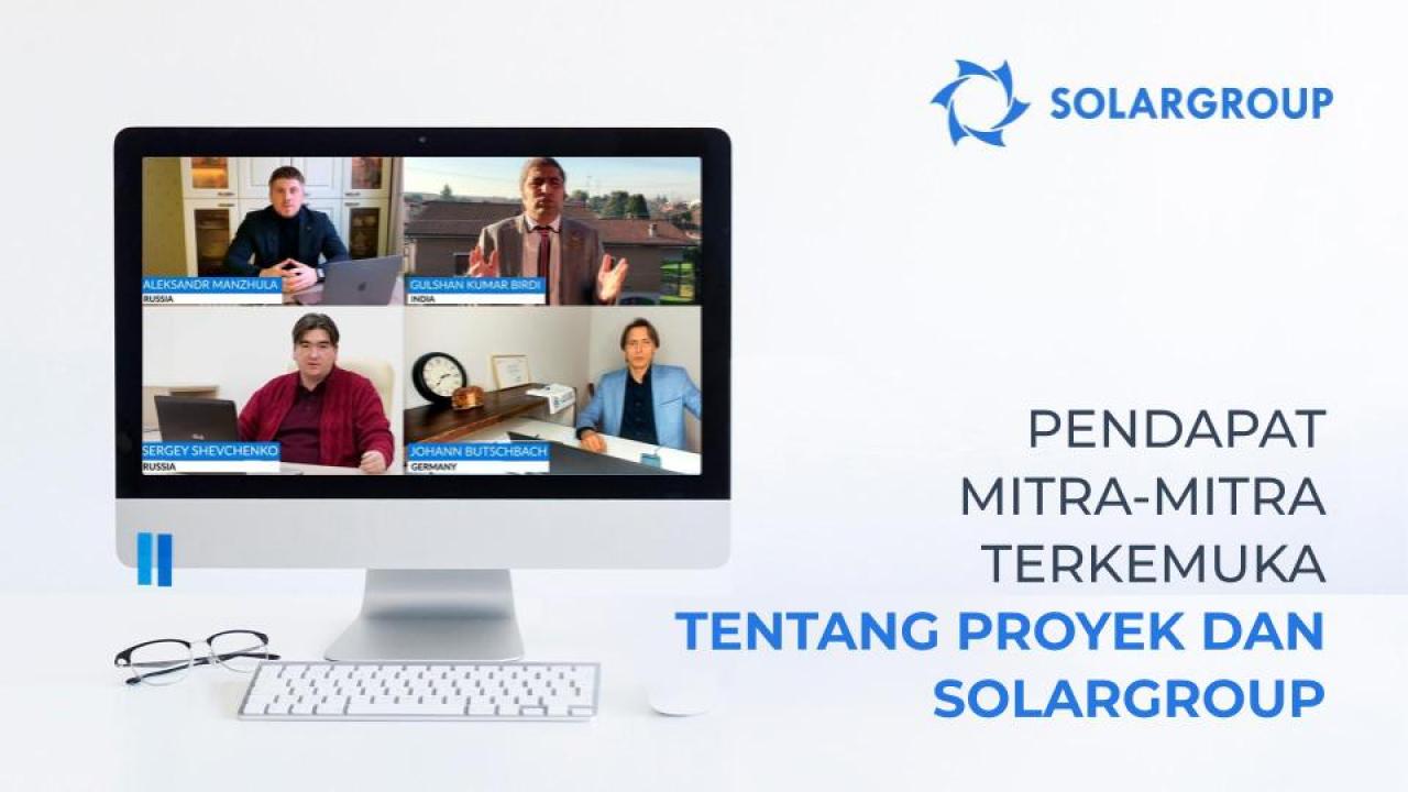 Pendapat mitra-mitra terkemuka tentang proyek dan SOLARGROUP