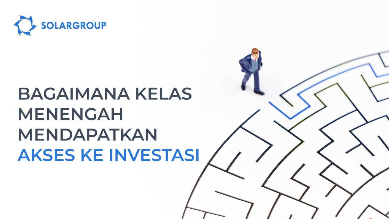 Kisah kelas menengah yang mendapatkan akses ke investasi