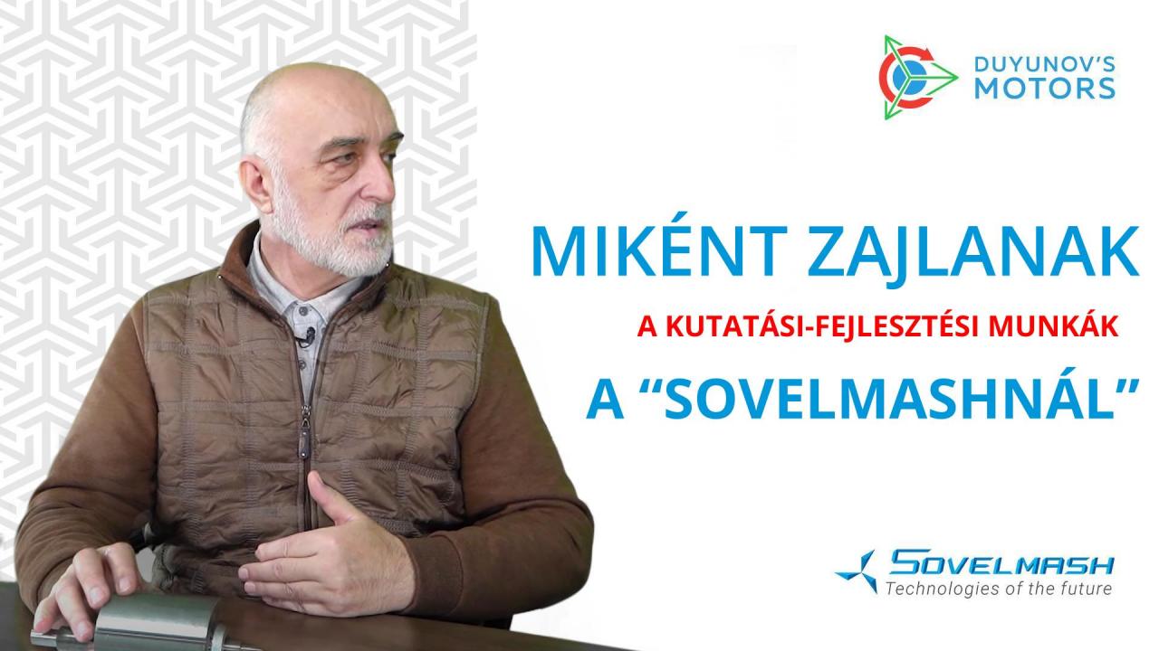 Miként zajlanak a kutatási-fejlesztési munkák a „SovElMashnál" / D.A. Duyunov