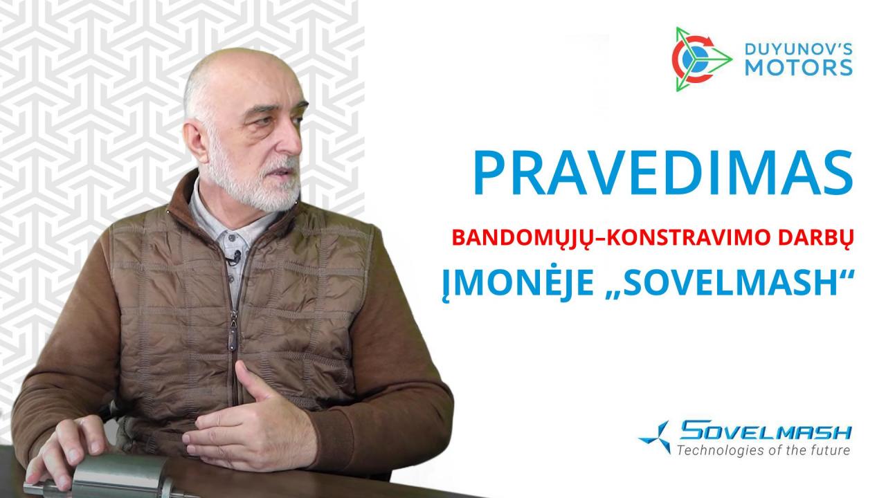 Bandomųjų–konstravimo darbų pravedimas įmonėje „Sovelmash“ / D.А. Duyunovas