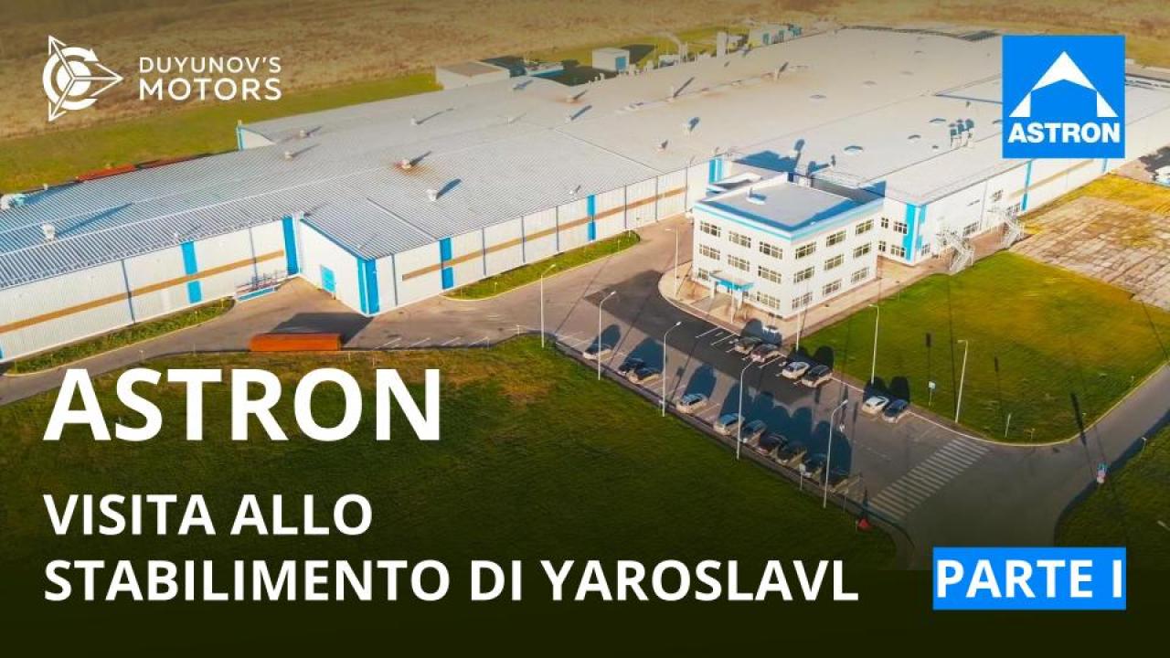 ASTRON: visita allo stabilimento di Yaroslavl