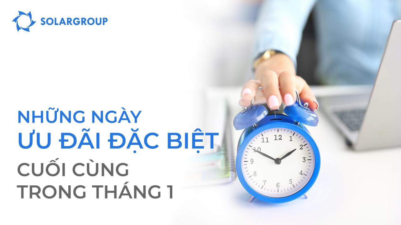 Những ngày ưu đãi đặc biệt cuối cùng trong tháng 1