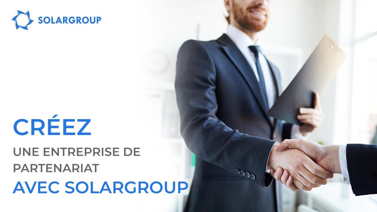 Créez une entreprise de partenariat avec SOLARGROUP