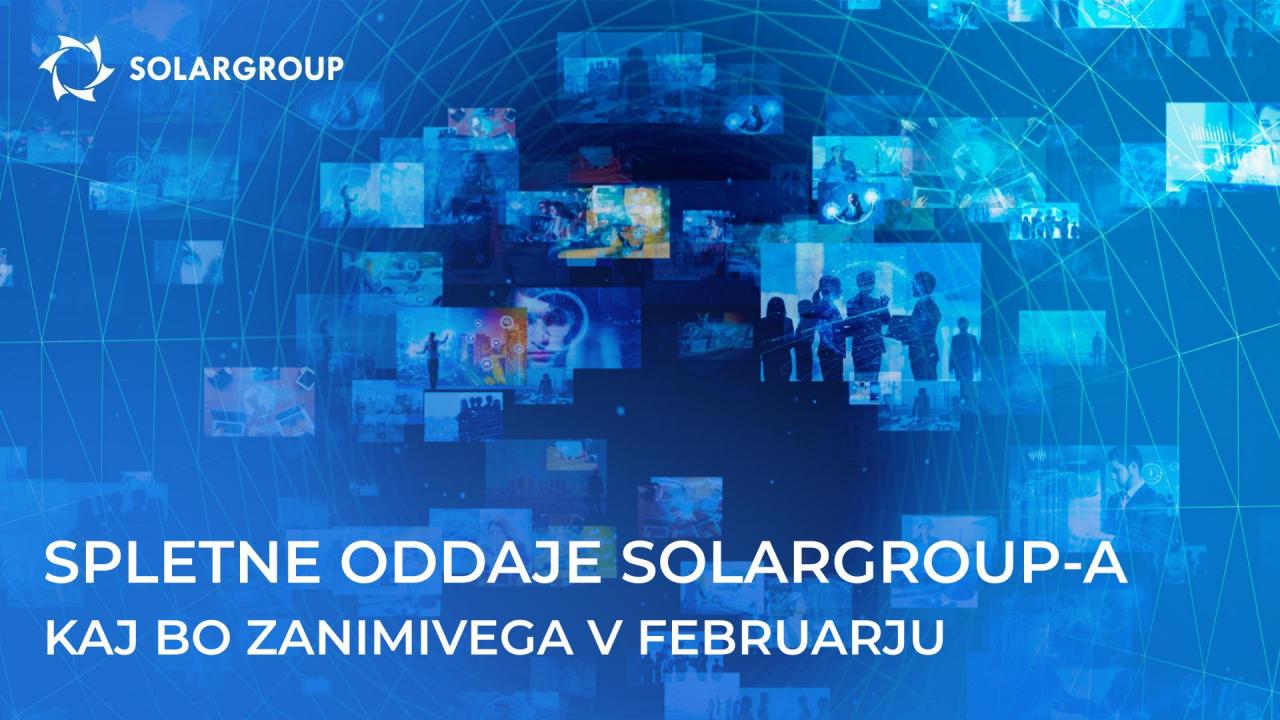 Spletne oddaje o projektu SOLARGROUP: kaj bo zanimivega v februarju