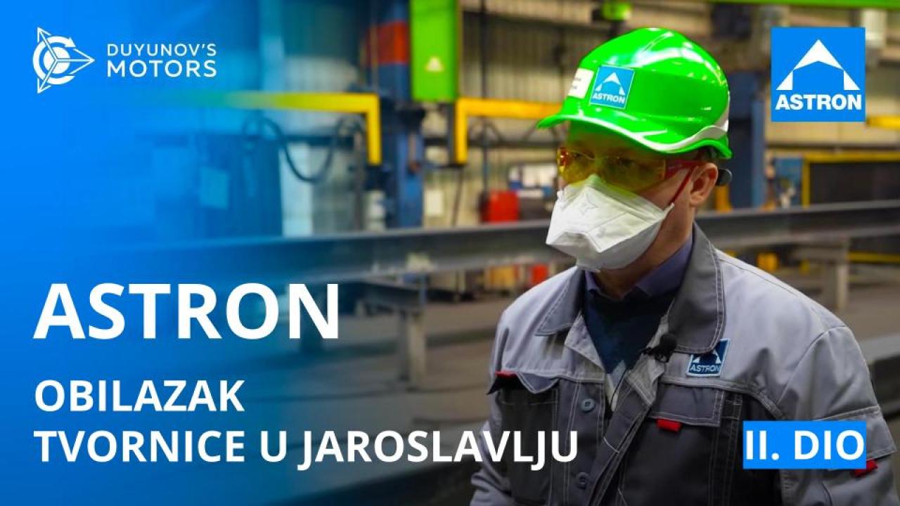 ASTRON: obilazak tvornice u Jaroslavlju / II. Dio