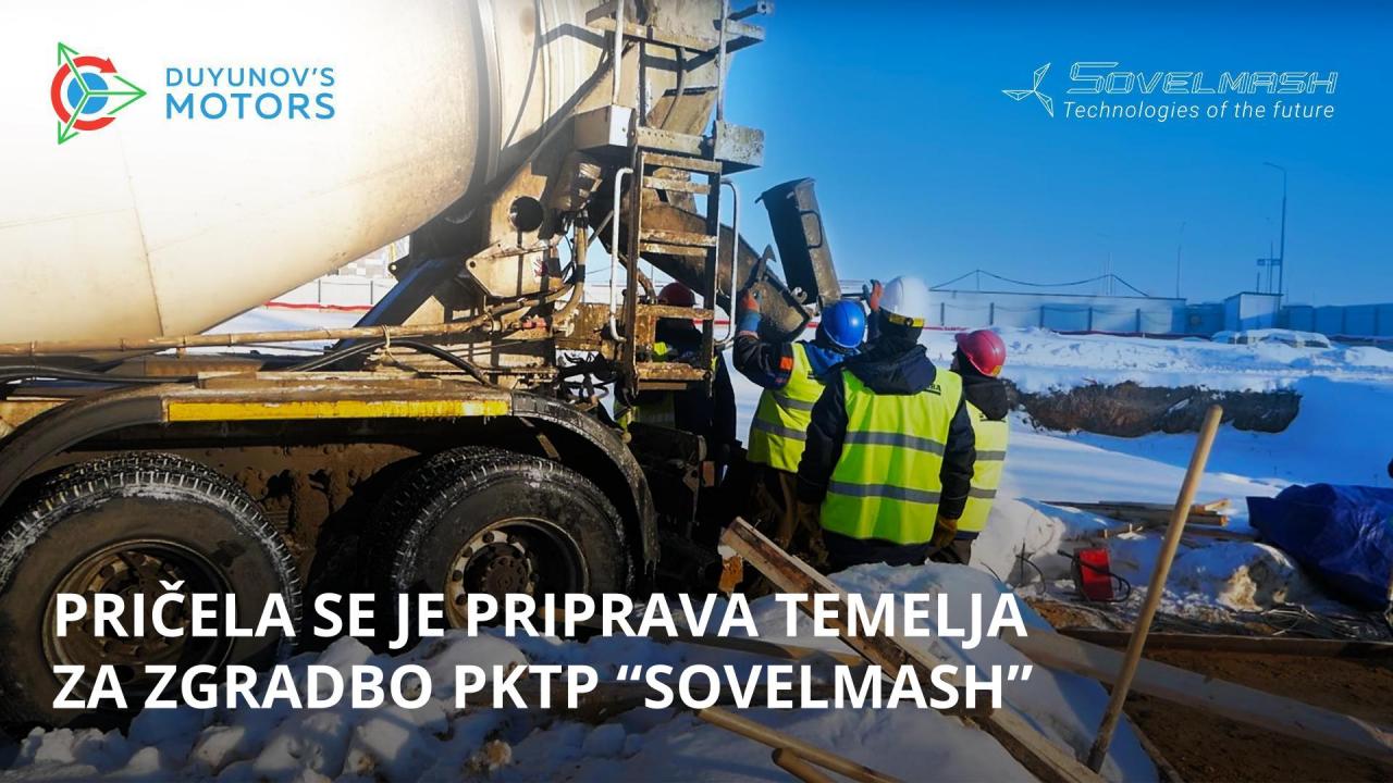 Polaganje temelja za stavbo PKTP "Sovelmash" se je začelo!