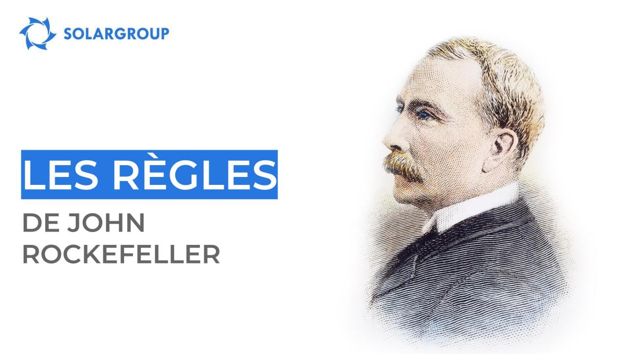 Les règles de John Rockefeller