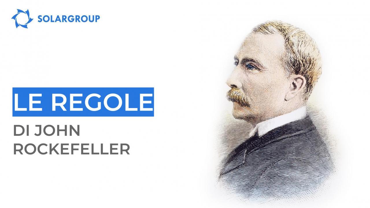 Le regole di John Rockefeller