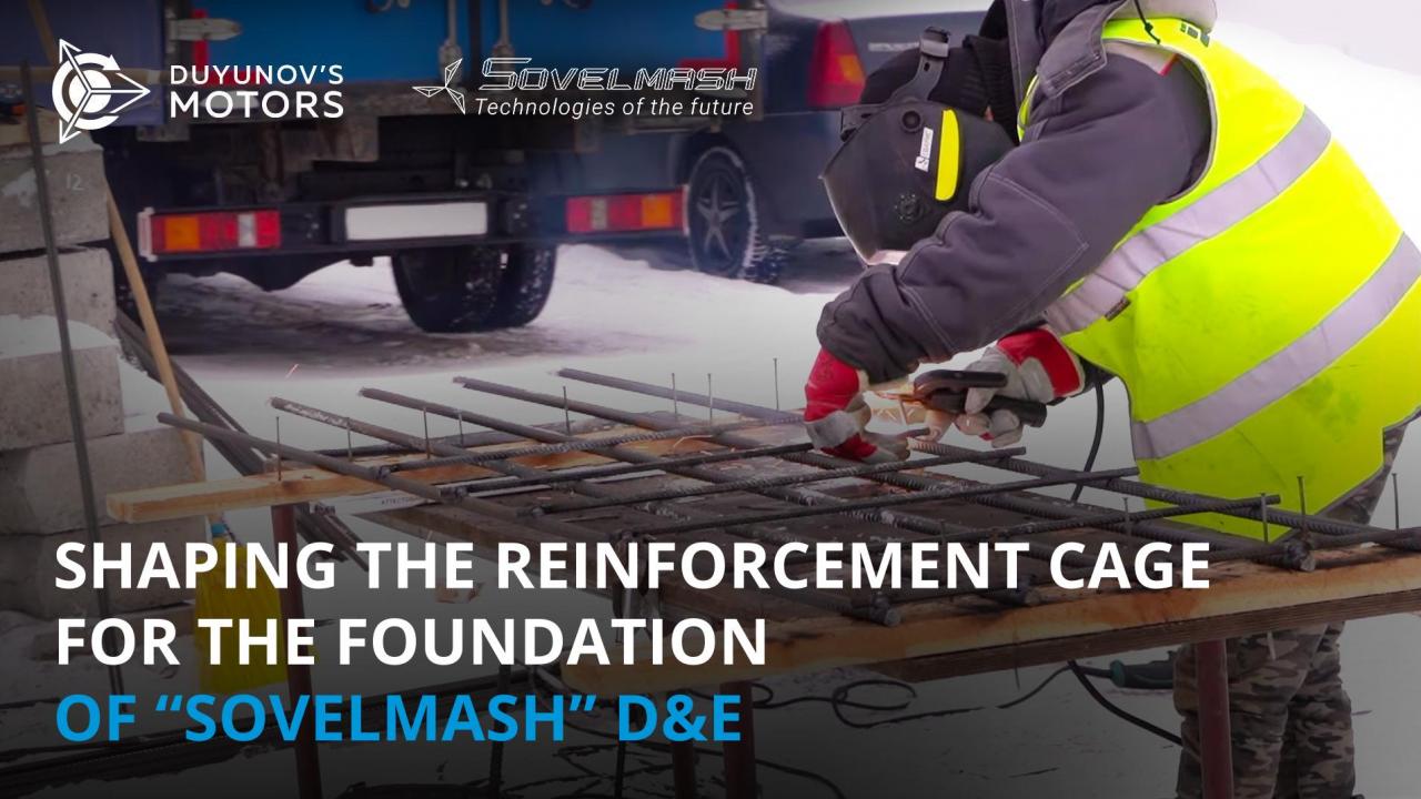 News from the construction site of "Sovelmash" D&E: making the reinforcement cage for the foundation