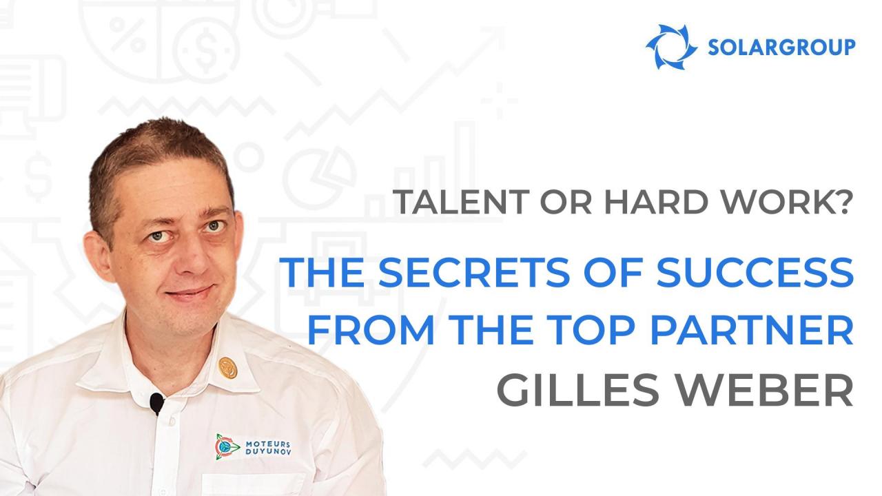 Talent or hard work? The secrets of success from the top partner Gilles Weber