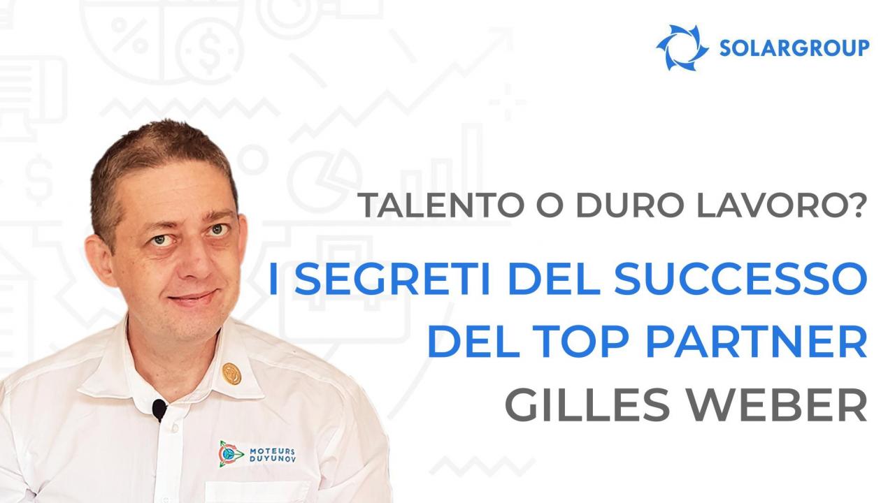 Talento o duro lavoro? I segreti del successo del top partner Gilles Weber