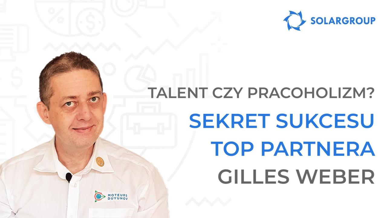 Talent czy pracoholizm? Sekret sukcesu top partnera Gilles Weber