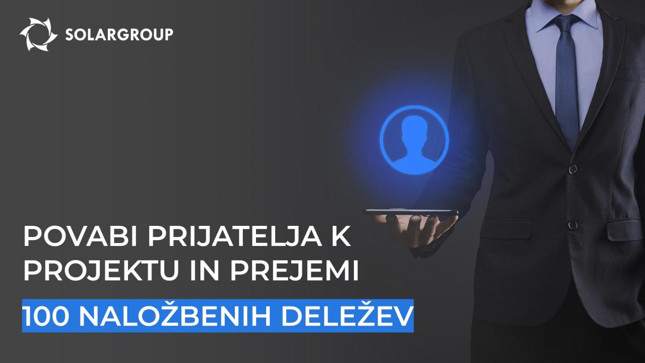 Preprost začetek partnerskega posla: povabi prijatelja k projektu in pridobi 100 naložbenih deležev