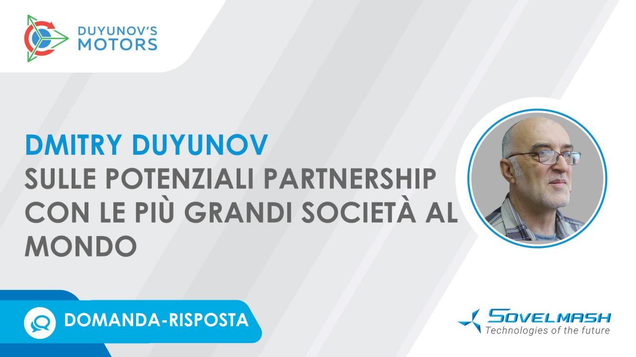 Domanda-risposta / Dmitry Duyunov sulle potenziali partnership con le più grandi aziende al mondo