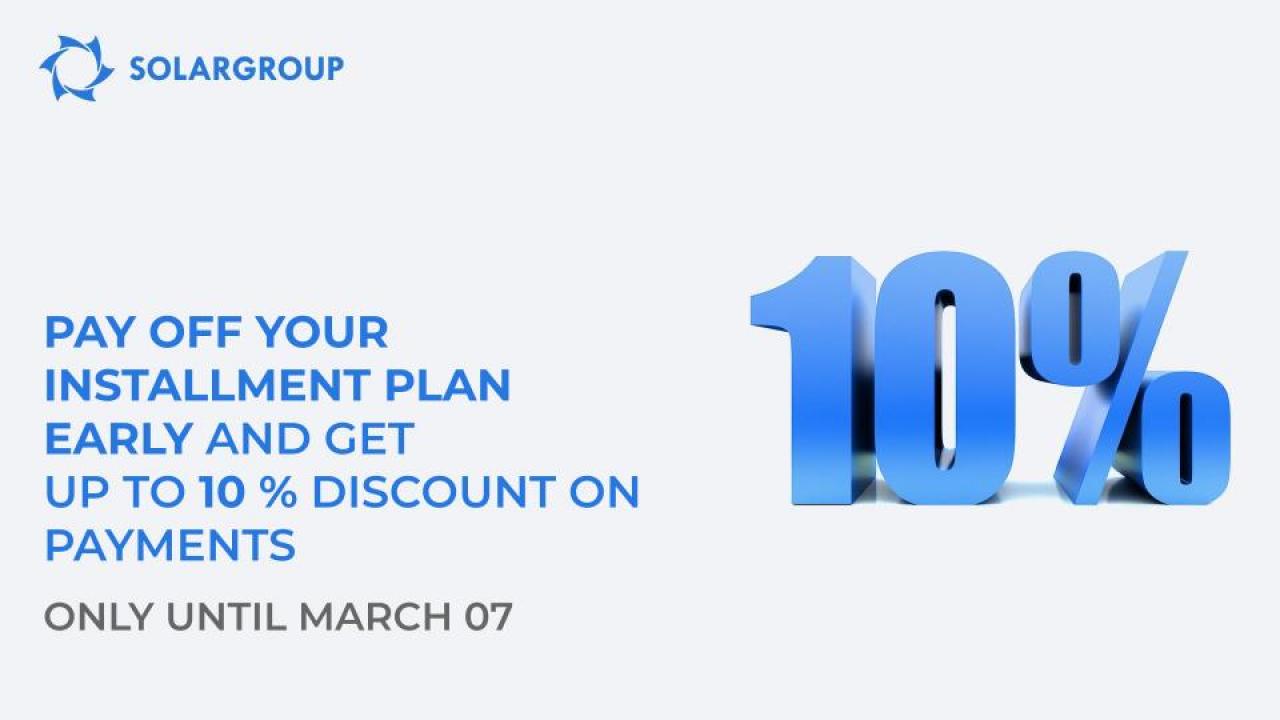 Pay off your installment plans early and get up to 10% discount and bonus shares. Only until March 07!