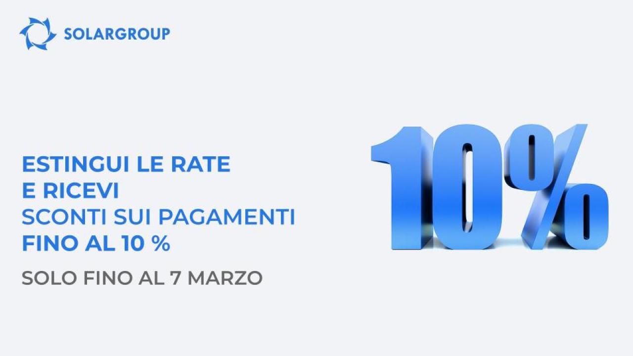 Estingui anticipatamente le rate e ricevi uno sconto fino al 10% e quote bonus. Solo fino al 7 marzo!