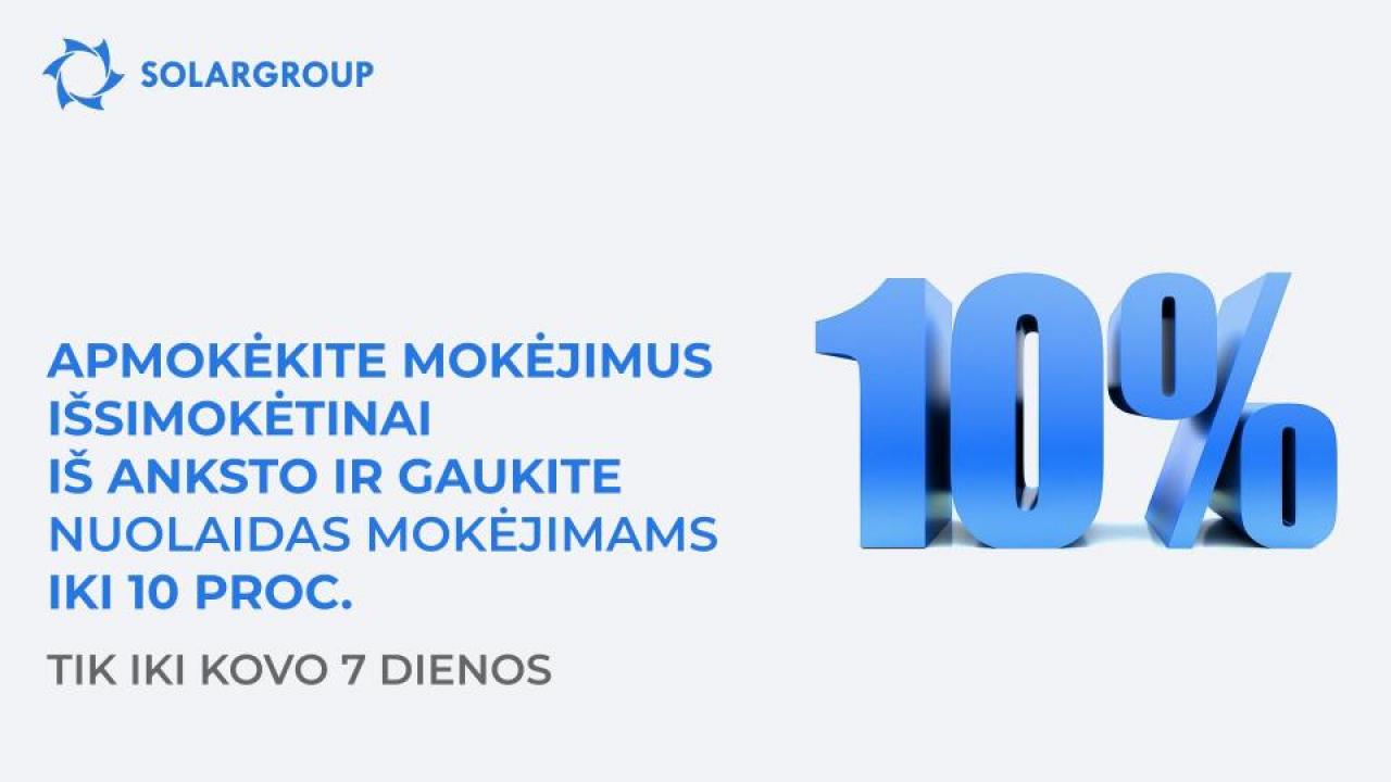 Apmokėkite mokėjimus išsimokėtinai anksčiau laiko ir gaukite nuolaidas iki 10 proc., bei bonusinių dalių. Tik iki kovo 7 d.!