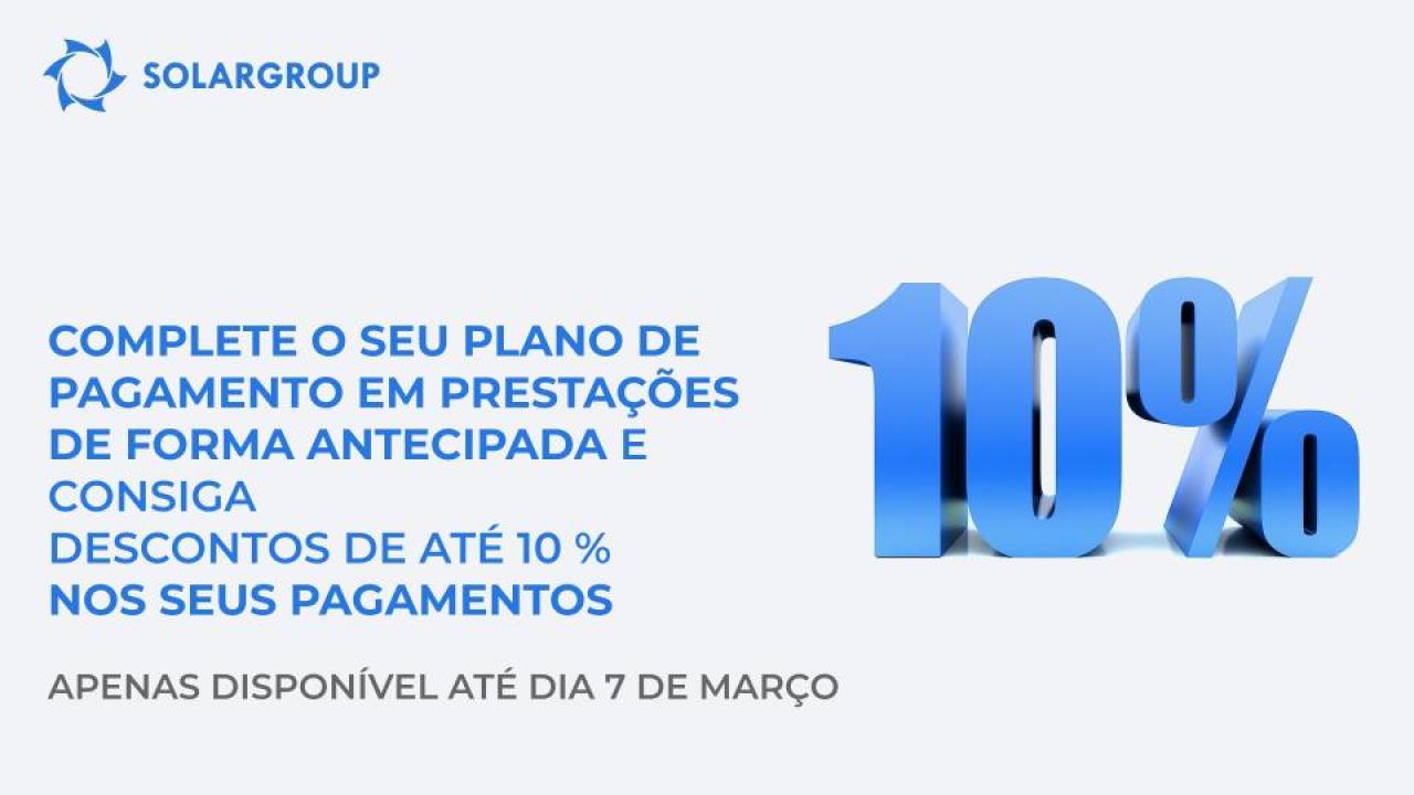 Complete o seu plano de pagamento em prestações com antecedência e consiga um desconto de até 10 % e um bónus em quotas. Apenas disponível até dia 7 de março!