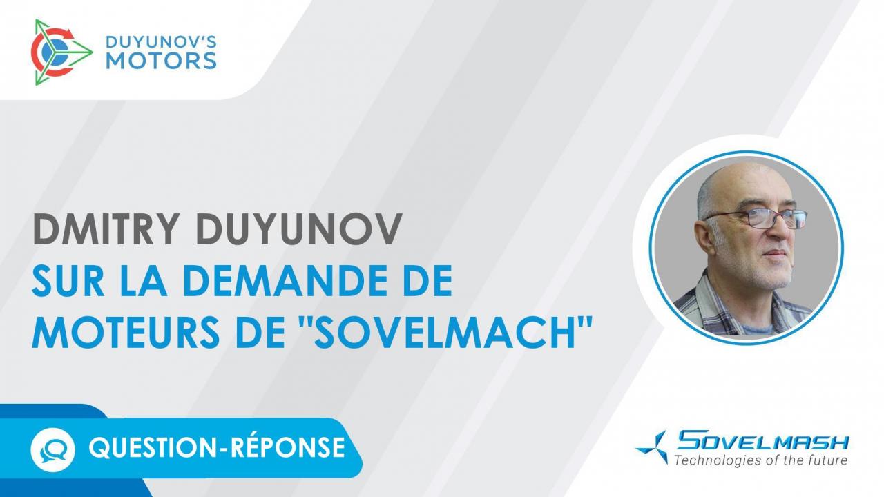 Question-réponse. Dmitry Duyunov sur la demande de moteurs de "Sovelmach"