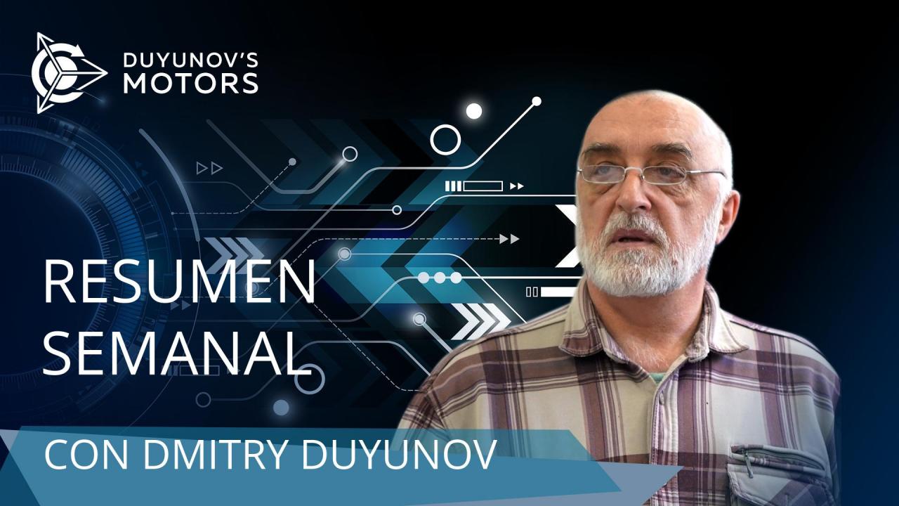 Resumen semanal en el proyecto "Motores de Duyunov"