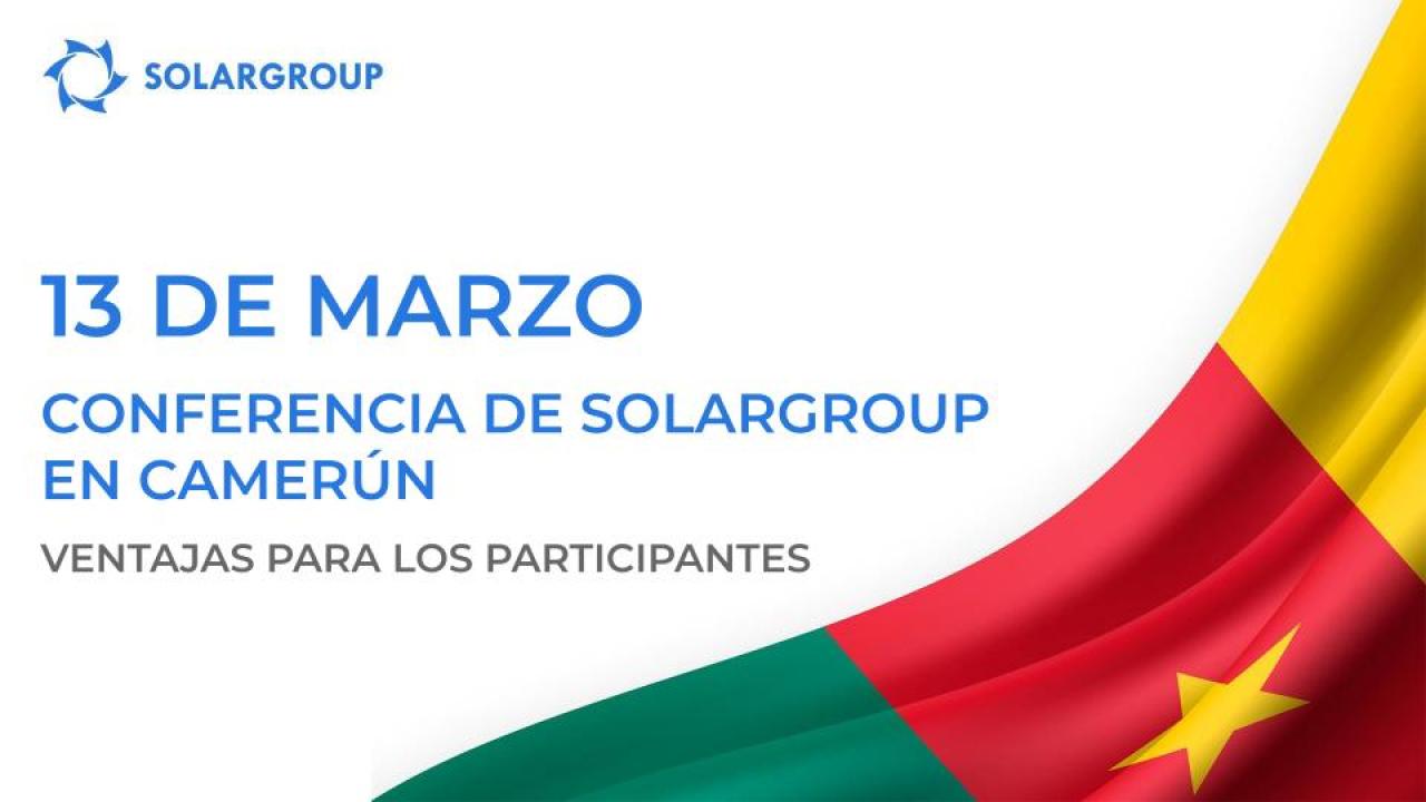 Conferencia de SOLARGROUP en Camerún: ventajas para los participantes