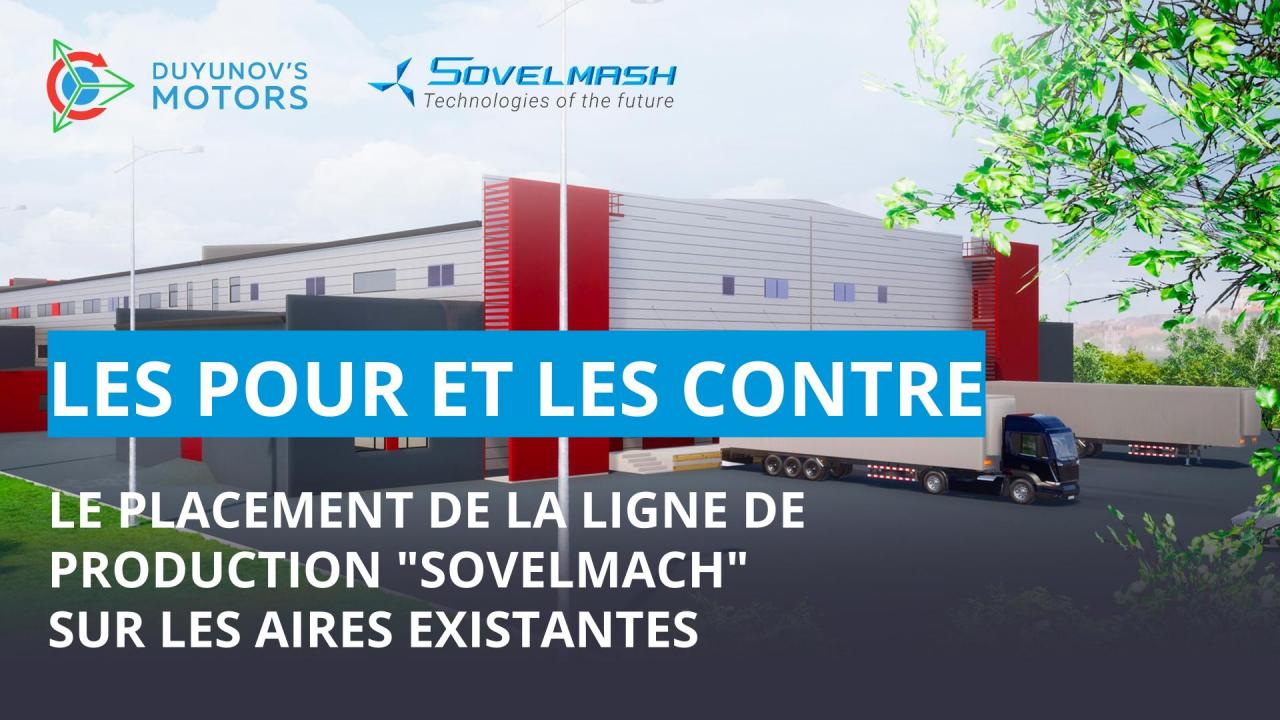 Pourquoi la ligne de production "Sovelmach" n'est-elle pas créée sur les aires déjà existantes ?