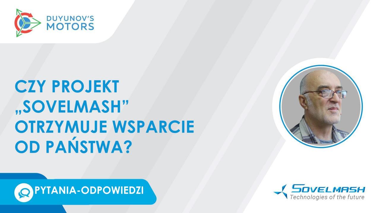 Czy projekt „SovElmash” otrzymuje wsparcie od państwa? | Rubryka „Pytania-odpowiedzi”