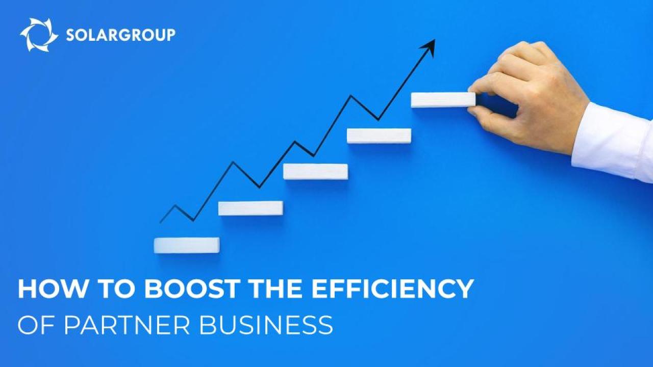 How to boost the efficiency of partner business