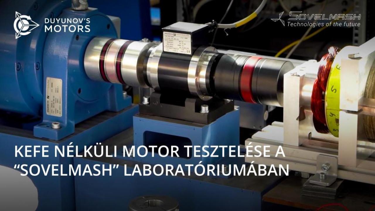 Kefe nélküli motor tesztelése a „SovElMash" laboratóriumában