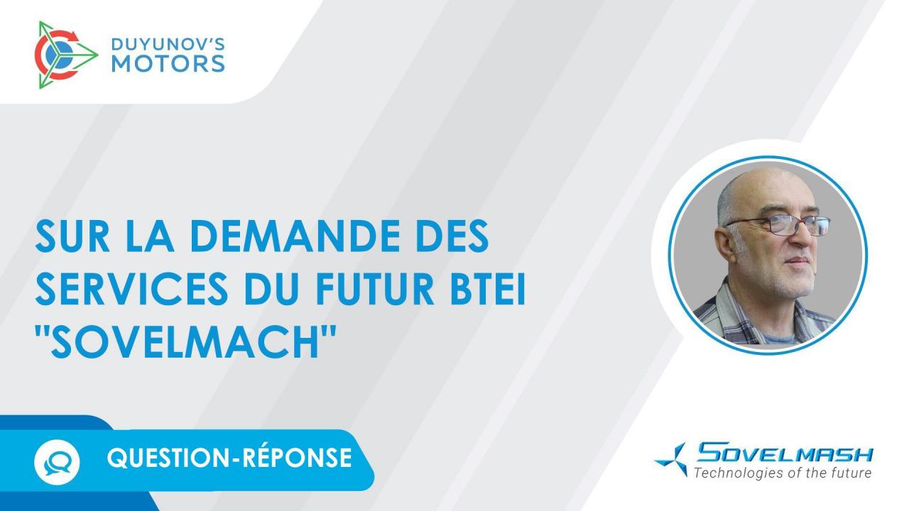 La demande des services du futur BTEI "Sovelmach" | Rubrique" Question-réponse"