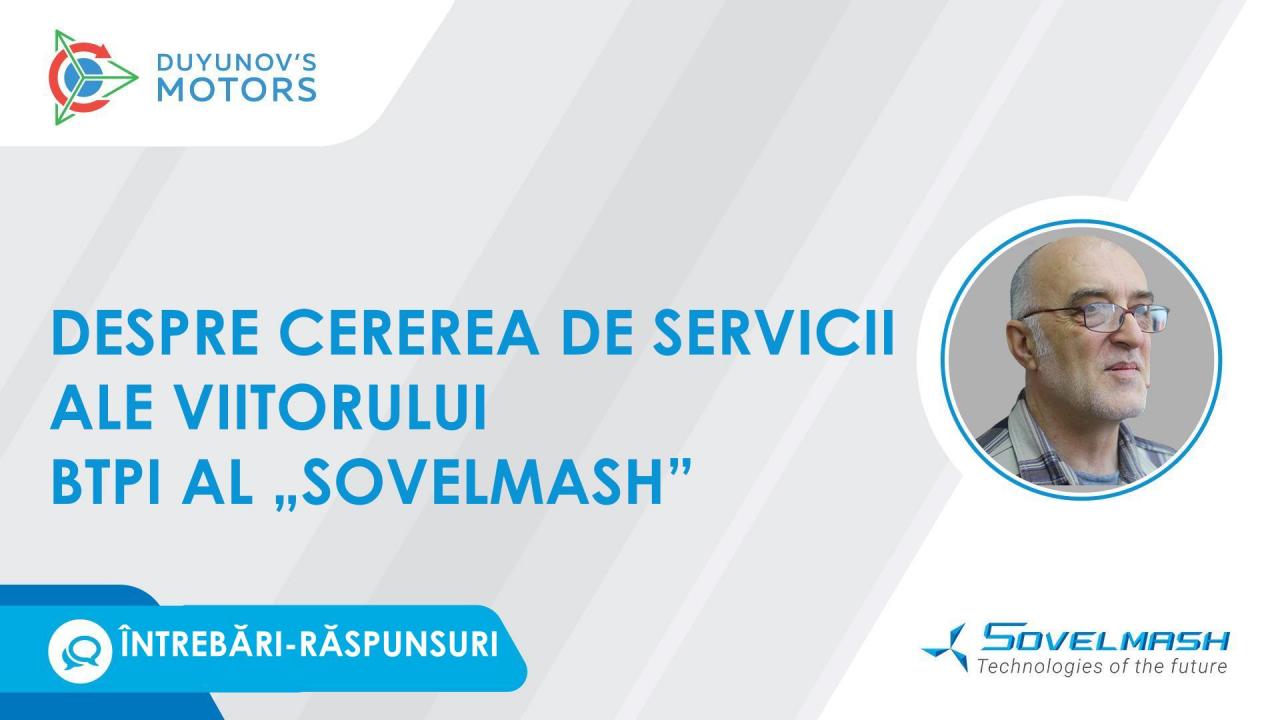 Cererea de servicii ale viitorului BTPI al „Sovelmash” | Rubrica „Întrebări-răspunsuri”