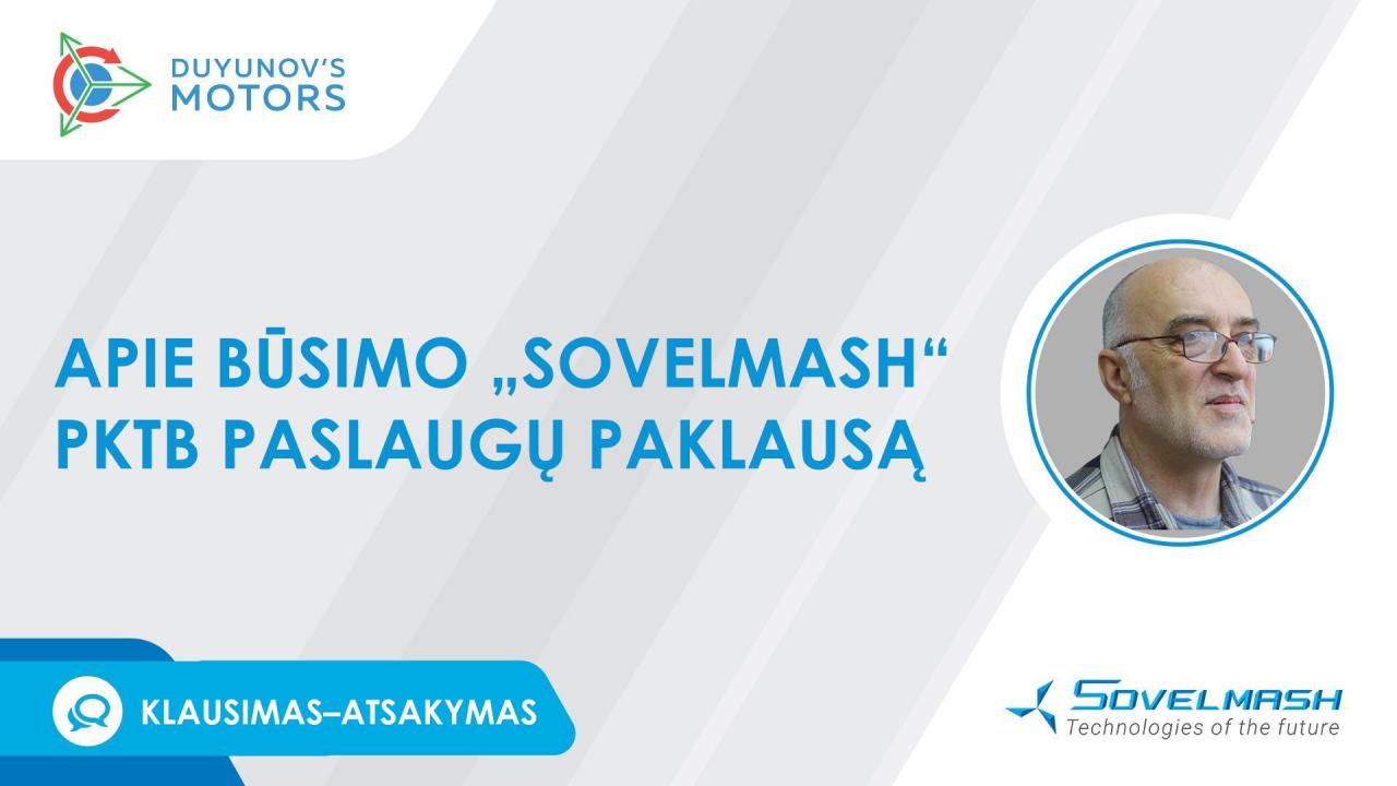 Būsimo „Sovelmash“ PKTB paslaugų paklausa | Rubrika „Klausimas-atsakymas“