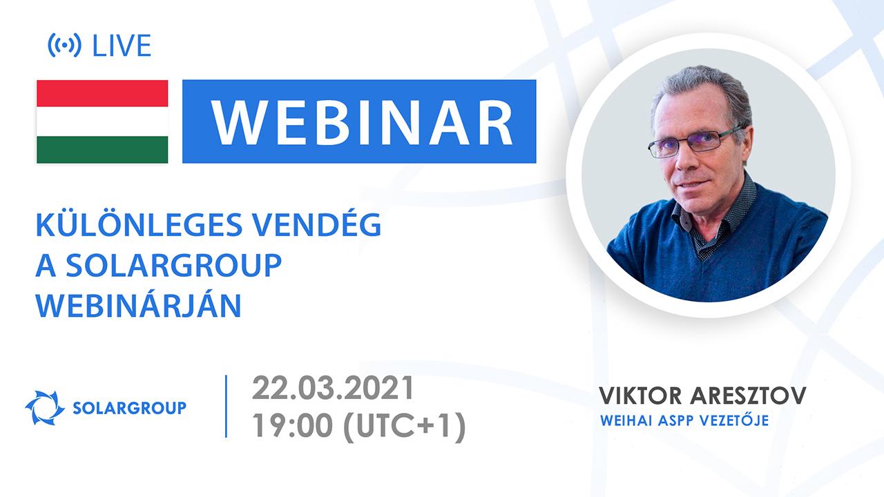 Hungary. Különleges vendég a SOLARGROUP webinárján