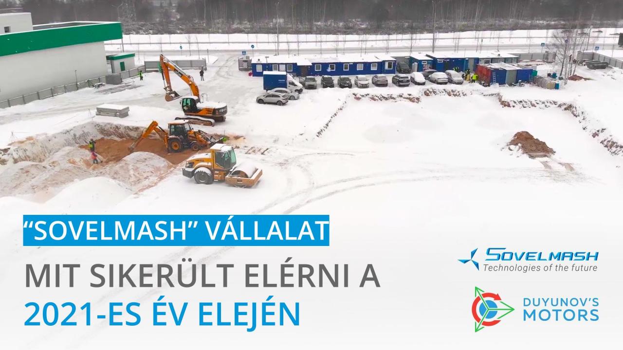 A „SovElMash" vállalat: mit sikerült elérni a 2021-es év elején