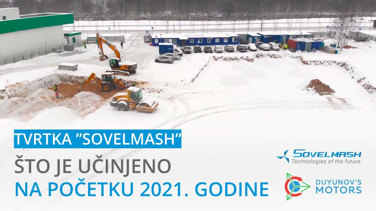 Tvrtka "Sovelmash": što je učinjeno na početku 2021. godine